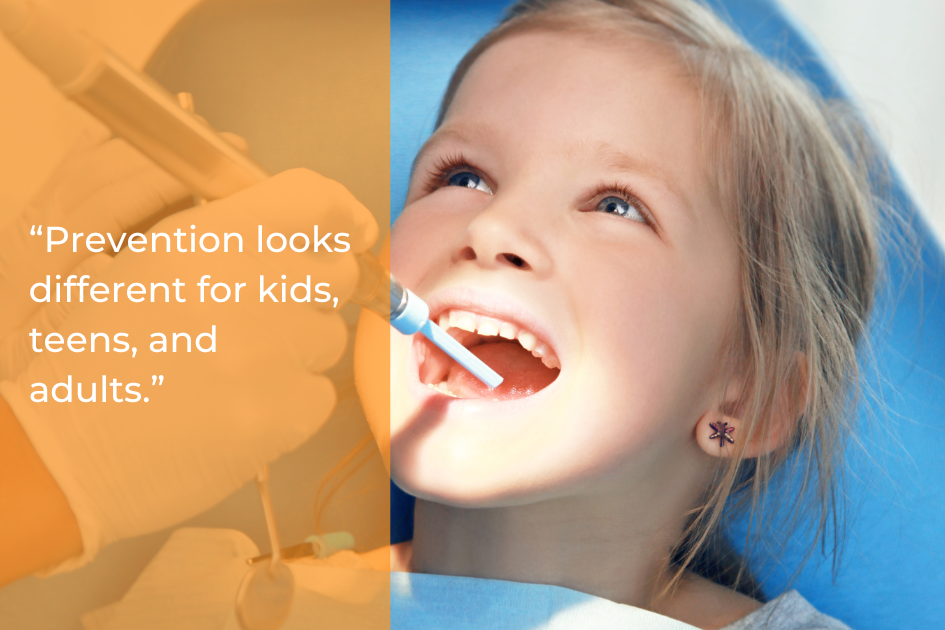 A child sits in a dental chair with mouth open as a dentist examines her teeth; a quote about prevention for different age groups overlays the image.